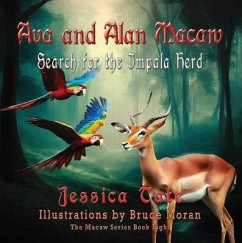 Ava and Alan Macaw Search for the Impala Herd (eBook, ePUB) - Tate, Jessica
