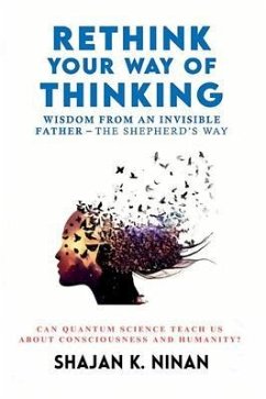 Rethink Your Way Of Thinking (eBook, ePUB) - Ninan, Shajan K.