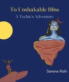 To Unshakable Bliss (eBook, ePUB)