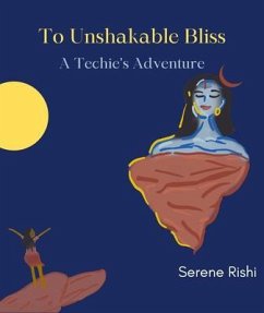 To Unshakable Bliss (eBook, ePUB) - Rishi, Serene
