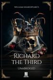 William Shakespeare's Richard the Third - Unabridged (eBook, ePUB)