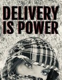 Delivery is Power (eBook, ePUB)