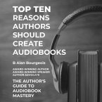 Top Ten Reasons Authors Should Create Audiobooks (eBook, ePUB)