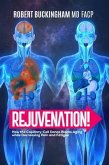 Rejuvenation! (eBook, ePUB) Rejuvenation! (eBook, ePUB)