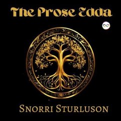 The Prose Edda (eBook, ePUB) - Sturluson, Snorri