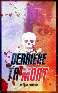 Cover Derrière Ta Mort (eBook, ePUB)