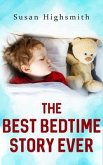 The Best Bedtime Story Ever (eBook, ePUB)