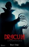 Bram Stoker's Dracula - Unabridged (eBook, ePUB) Bram Stoker's Dracula - Unabridged (eBook, ePUB)