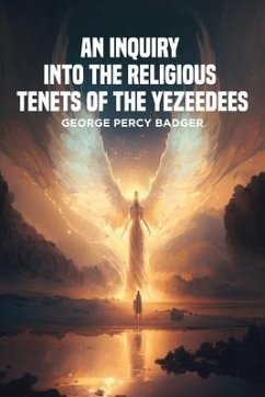 Cover An Inquiry into the Religious Tenets of the Yezeedees (eBook, ePUB)