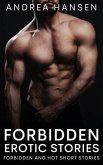 Forbidden Erotic Stories - Forbidden and Hot Short Stories (eBook, ePUB)