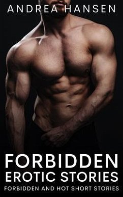 Cover Forbidden Erotic Stories - Forbidden and Hot Short Stories (eBook, ePUB)