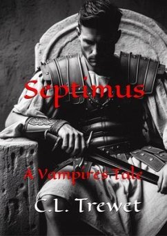 Septimus A Vampire's Tale (eBook, ePUB) - Trewet, C. L.