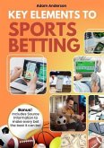 Key Elements to Sports Betting (eBook, ePUB)