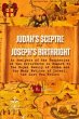 Judah's Sceptre and Joseph's Birthright... - Bild 1