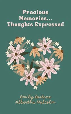 Precious Memories...Thoughts Expressed (eBook, ePUB) Precious Memories...Thoughts Expressed (eBook, ePUB)