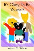 It's Okay To Be Yourself (eBook, ePUB)