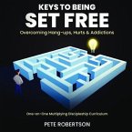 Keys to Being Set Free (eBook, ePUB)