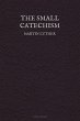 The Small Catechism (eBook, ePUB) - Bild 1