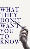 What They Don't Want You to Know (eBook, ePUB)
