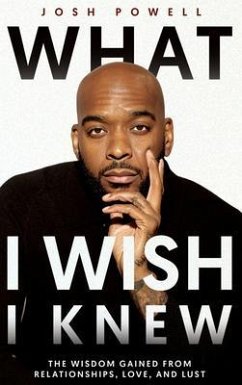 What I Wish I Knew (eBook, ePUB) - Powell, Josh