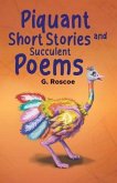 Piquant Short Stories and Succulent Poems (eBook, ePUB)