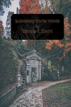 Baddington's Tomb (eBook, ePUB) - Smirl, Dennis E
