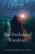 The Enchanted Wanderer (eBook, ePUB) - Bild 1