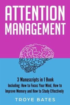 Attention Management (eBook, ePUB) - Bates, Troye