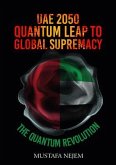 UAE 2050,Quantum Leap to Global Supremacy (eBook, ePUB)