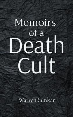 Memoirs of a 'Death Cult' (eBook, ePUB)