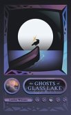 The Ghosts of Glass Lake (eBook, ePUB)