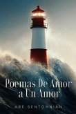 Poemas De Amor a Un Amor (eBook, ePUB) Poemas De Amor a Un Amor (eBook, ePUB)