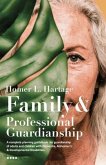 Family And Professional Guardianship (eBook, ePUB) Family And Professional Guardianship (eBook, ePUB)