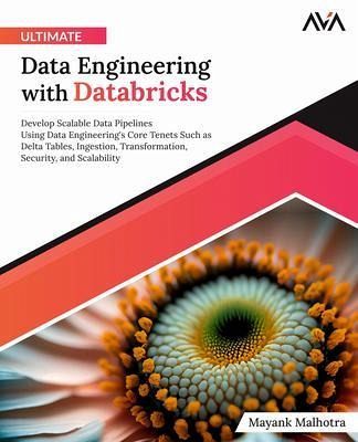 Ultimate Data Engineering with Databricks (eBook, ePUB) Ultimate Data Engineering with Databricks (eBook, ePUB)
