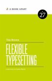 Flexible Typesetting (eBook, ePUB)