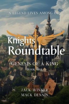 Knights of the Roundtable (eBook, ePUB) - Winner, Jack; Dennis, Mack