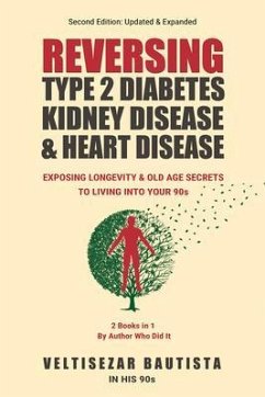 Reversing Type 2 Diabetes, Kidney Disease, and Heart Disease (eBook, ePUB) - Bautista, Veltisezar