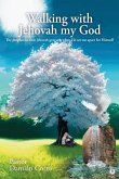 Walking with Jehovah my God (eBook, ePUB)