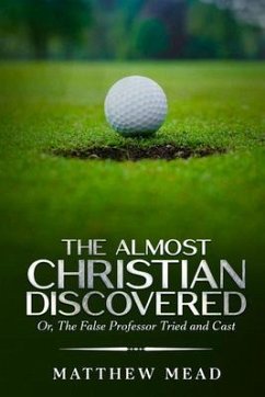 The Almost Christian Discovered (eBook, ePUB) - Mead, Matthew