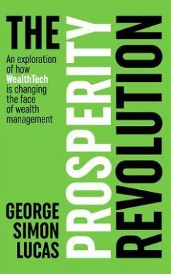 The Prosperity Revolution (eBook, ePUB) - Lucas, George Simon