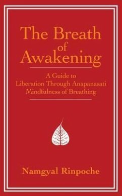 The Breath of Awakening (eBook, ePUB) - Rinpoche, Namgyal