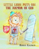 Little Lion Puts on the Armor of God (eBook, ePUB)
