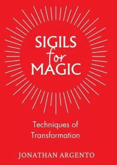 Sigils For Magic (eBook, ePUB) - Argento, Jonathan
