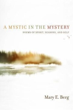 A Mystic in the Mystery (eBook, ePUB) - Berg, Mary E