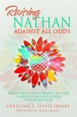 Raising Nathan Against All Odds (eBook, ePUB)