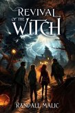 Revival of the Witch (eBook, ePUB) Revival of the Witch (eBook, ePUB)