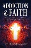 Addiction & Faith (eBook, ePUB)