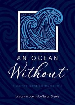 An Ocean Without: Learning to Embrace Boundaries (eBook, ePUB) - Steele, Sarah
