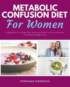 Metabolic Confusion Diet (eBook, ePUB) - Hinderock, Stephanie