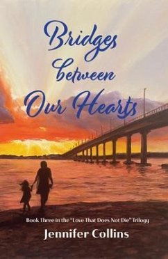 Bridges between Our Hearts (eBook, ePUB) - Collins, Jennifer